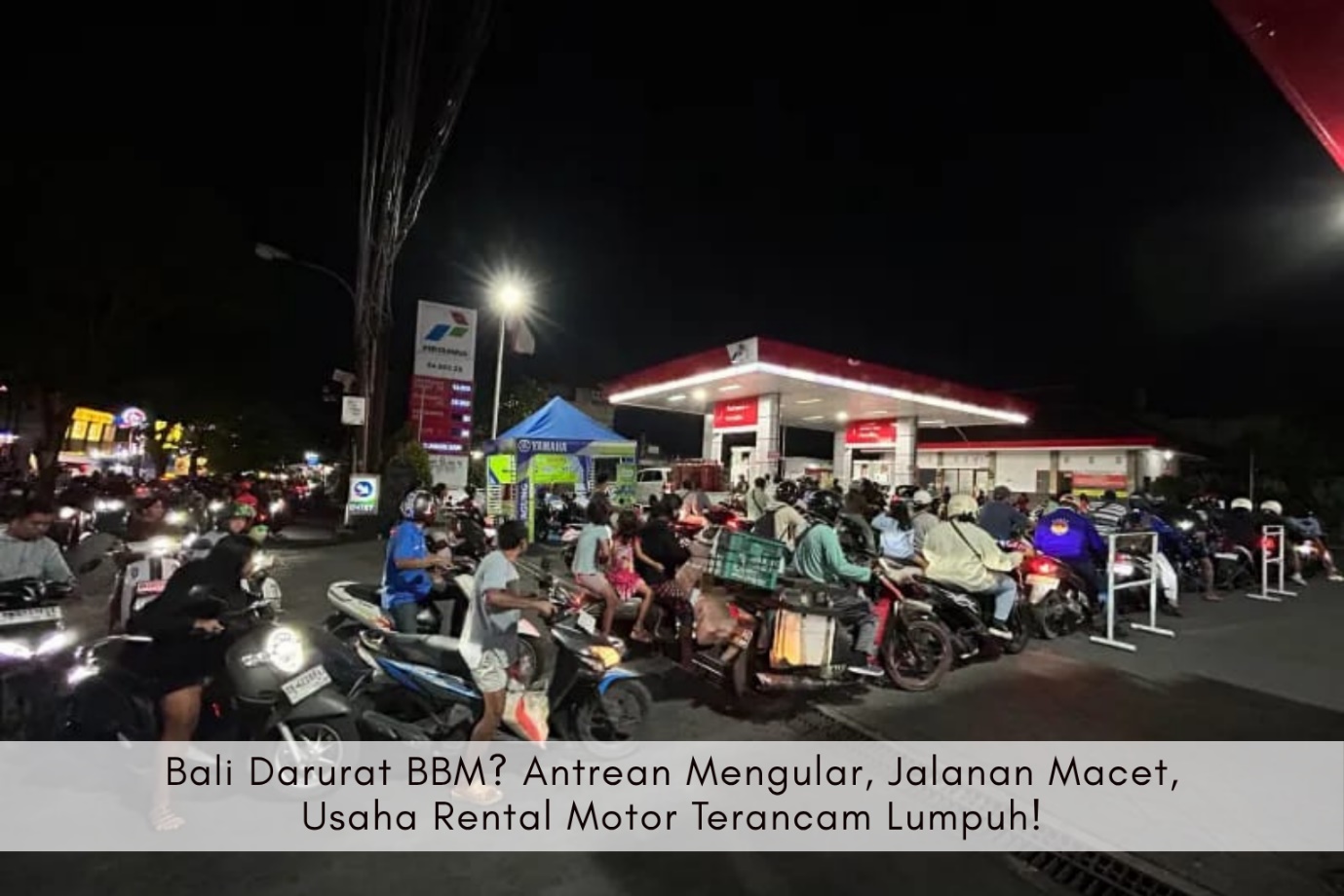 BALI DARURAT BBM? ANTREAN MENGULAR, JALANAN MACET, USAHA RENTAL MOTOR TERANCAM LUMPUH!